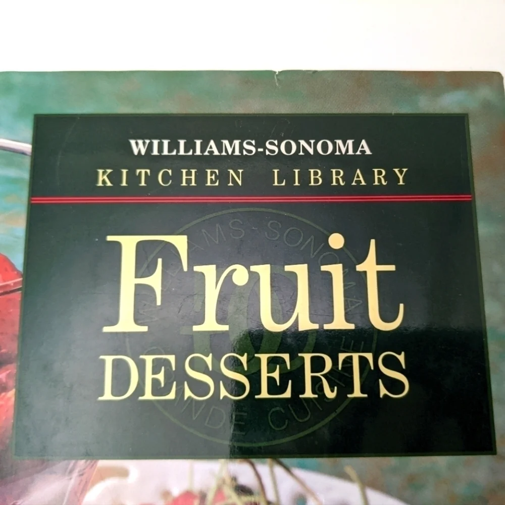 Williams Sonoma Fruit Desserts Cookbook by TIME LIFE